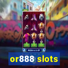 or888 slots